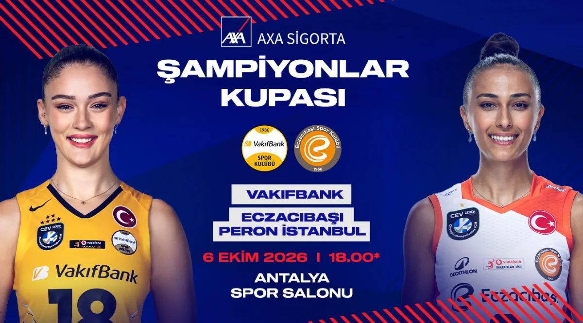 2026 Kadınlar AXA Sigorta Şampiyonlar Kupası Sahibini Buluyor