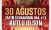 30 Ağustos Zafer Bayramı Kutlu Olsun..